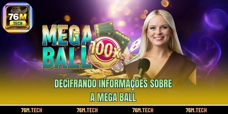 Decifrando informações sobre a Mega Ball
