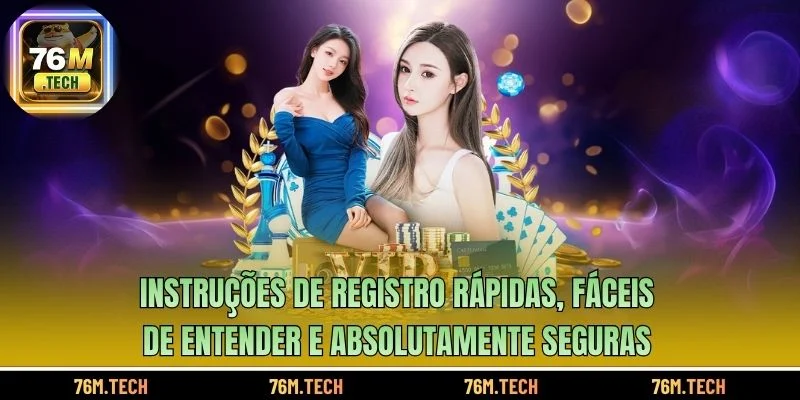 Instruções de registro rápidas, fáceis de entender e absolutamente seguras