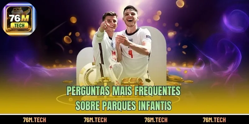 Perguntas mais frequentes sobre parques infantis