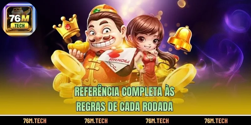 Referência completa às regras de cada rodada